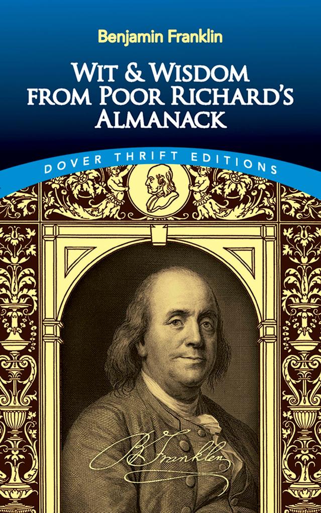 Wit and Wisdom from Poor Richard‘s Almanack