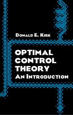 Optimal Control Theory - Donald E. Kirk