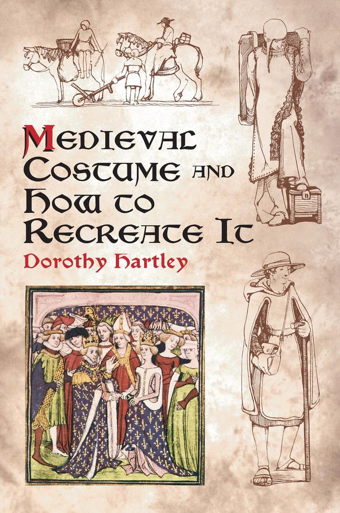 Medieval Costume and How to Recreate It