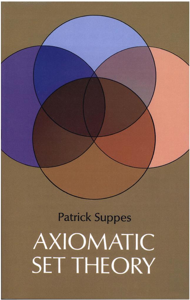 Axiomatic Set Theory - Patrick Suppes