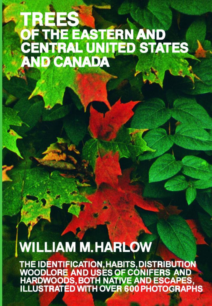 Trees of the Eastern and Central United States and Canada