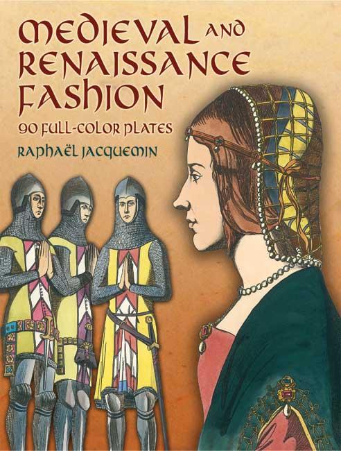 Medieval and Renaissance Fashion