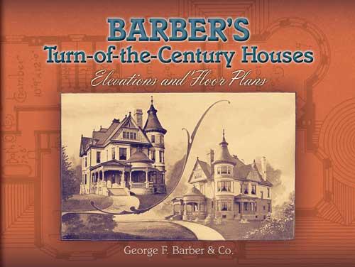 Barber‘s Turn-of-the-Century Houses