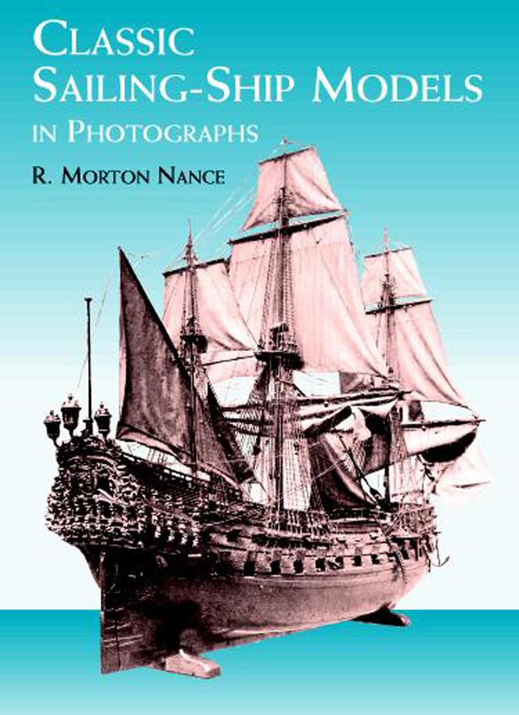 Classic Sailing-Ship Models in Photographs