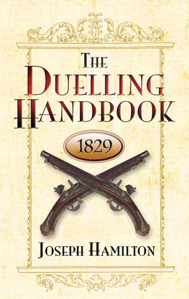 The Duelling Handbook 1829