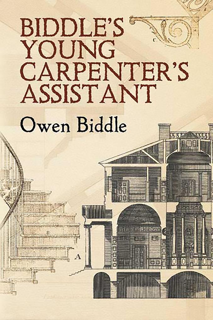 Biddle‘s Young Carpenter‘s Assistant