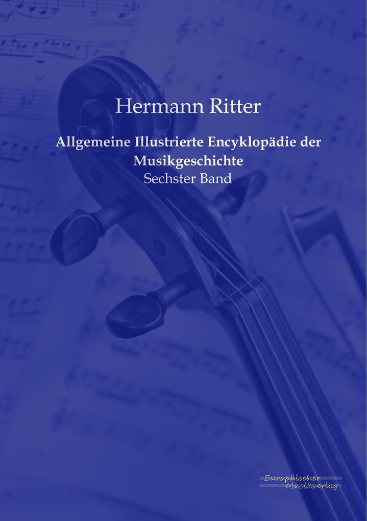 Allgemeine Illustrierte Encyklopädie der Musikgeschichte