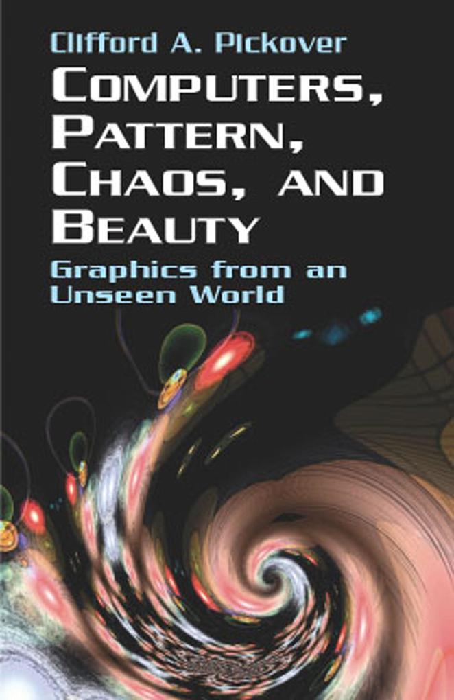 Computers Pattern Chaos and Beauty
