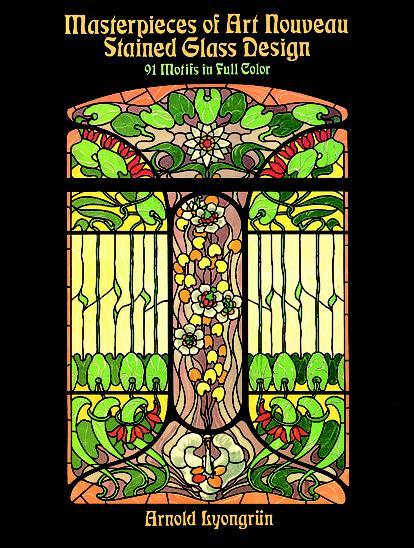 Masterpieces of Art Nouveau Stained Glass 