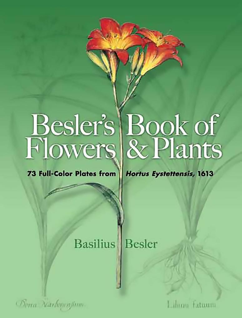 Besler‘s Book of Flowers and Plants