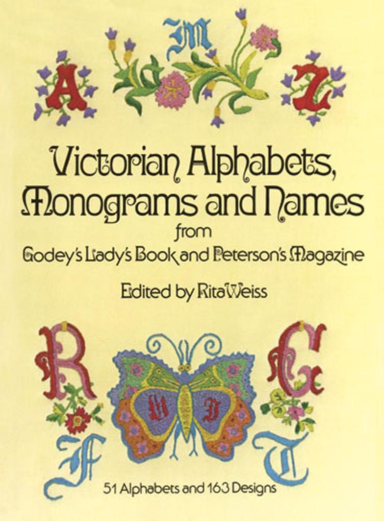 Victorian Alphabets Monograms and Names for Needleworkers