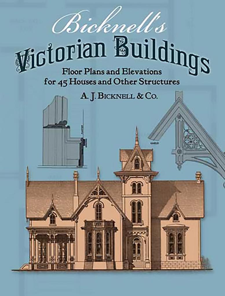 Bicknell‘s Victorian Buildings