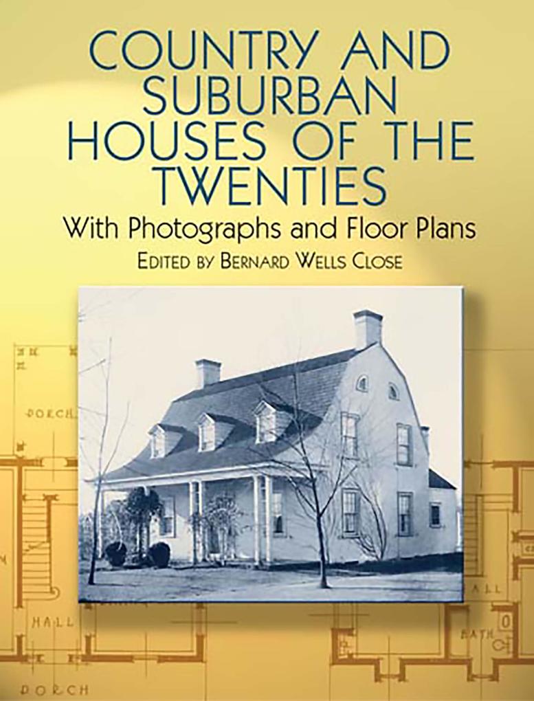 Country and Suburban Houses of the Twenties