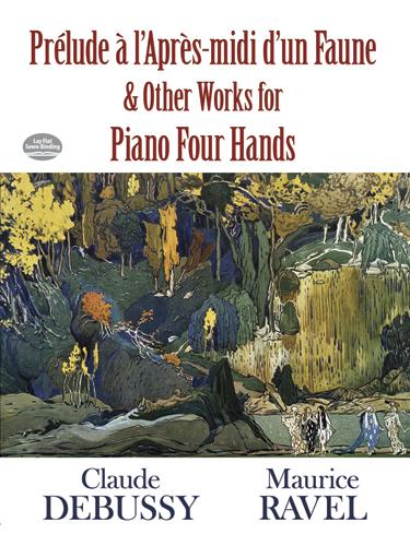 Prélude à l‘Apres-midi d‘un Faune and Other Works for Piano Four Hands