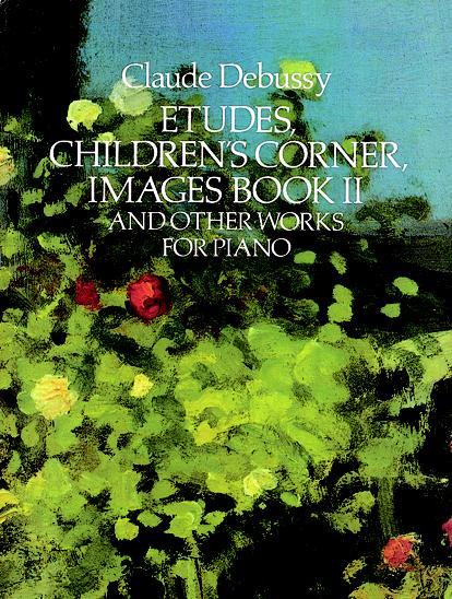 Etudes Children‘s Corner Images Book II