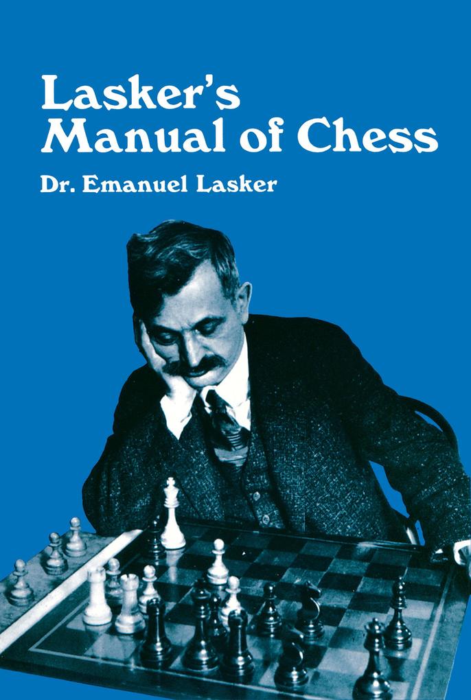 Lasker‘s Manual of Chess