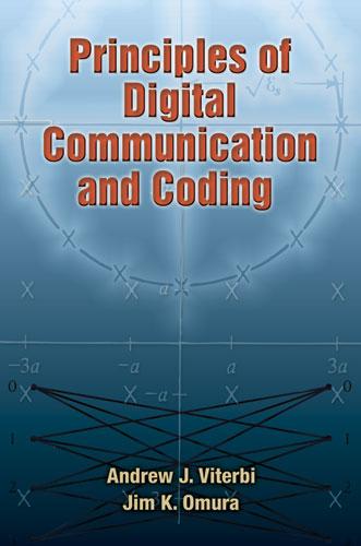 Principles of Digital Communication and Coding