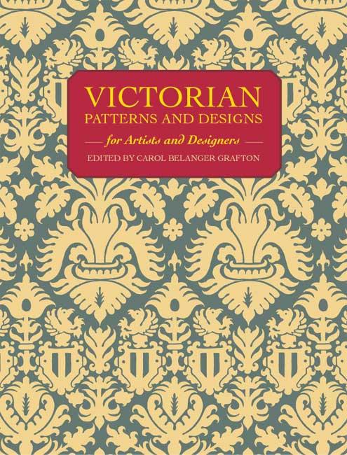 Victorian Patterns and s for Artists and ers