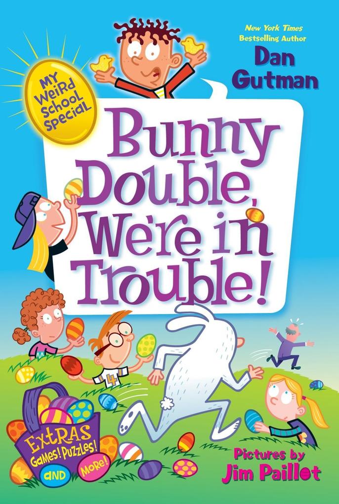 My Weird School Special: Bunny Double We're in Trouble!