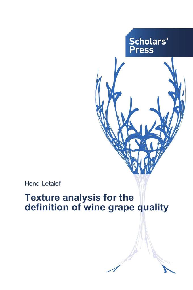 Texture analysis for the definition of wine grape quality