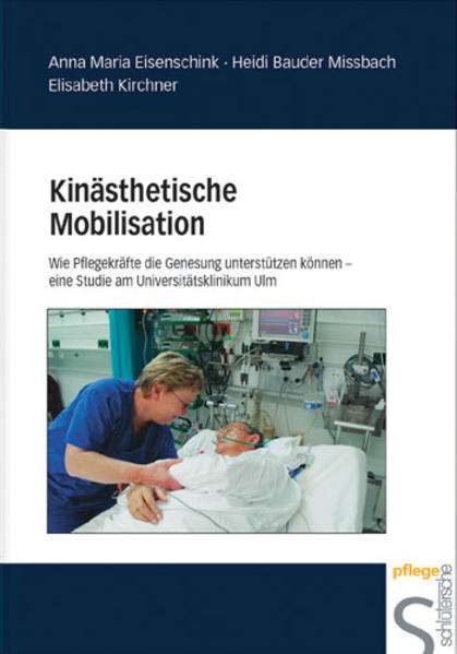 Kinästhetische Mobilisation - Anna M Eisenschink/ Elisabeth Kirchner/ Heidi Bauder Missbach