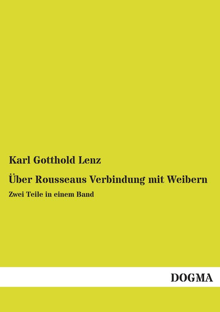 Über Rousseaus Verbindung mit Weibern