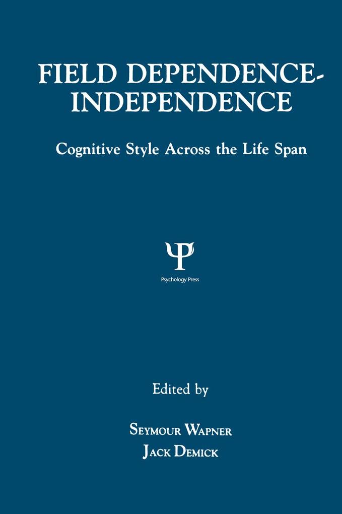 Field Dependence-independence