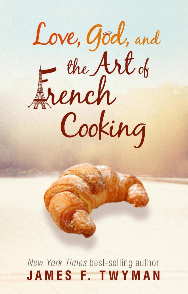 Love God and the Art of French Cooking