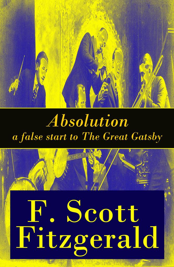 Absolution - a false start to The Great Gatsby
