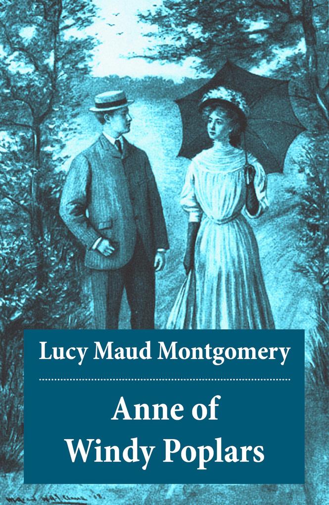 Anne of Windy Poplars: Anne Shirley Series Unabridged