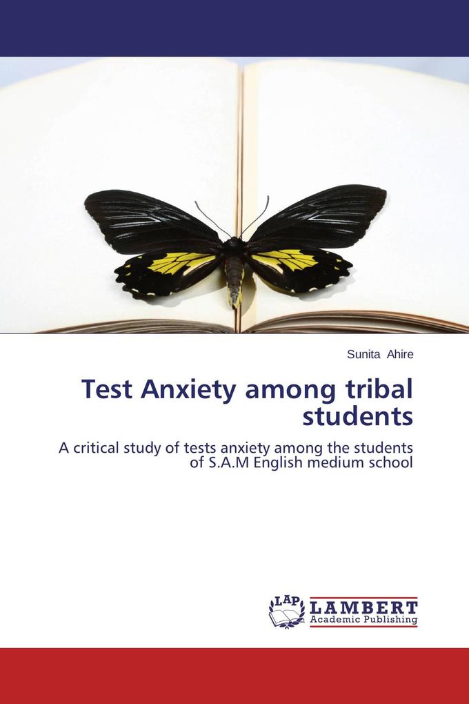 Test Anxiety among tribal students