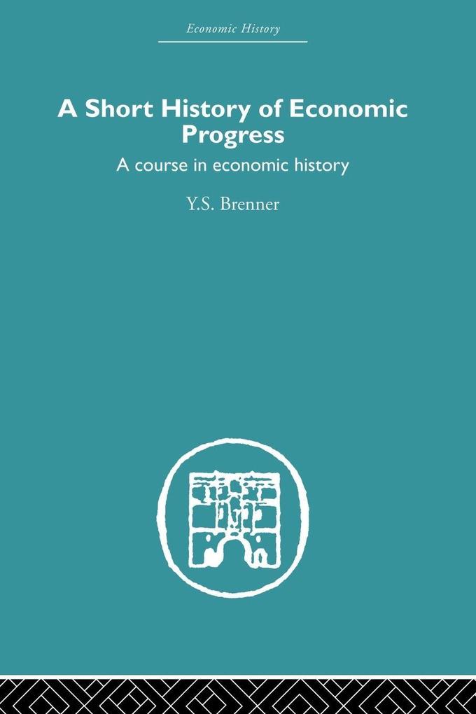 Short History of Economic Progress