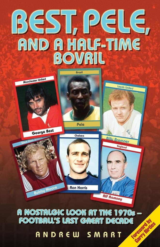 Best Pele and a Half-Time Bovril