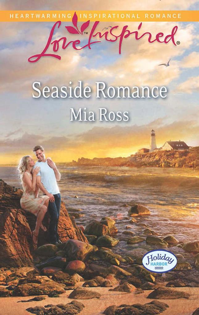 Seaside Romance (Mills & Boon Love Inspired) (Holiday Harbor Book 3)