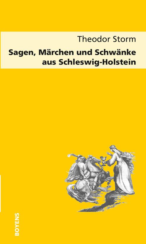 Sagen Märchen und Schwänke aus Schleswig-Holstein