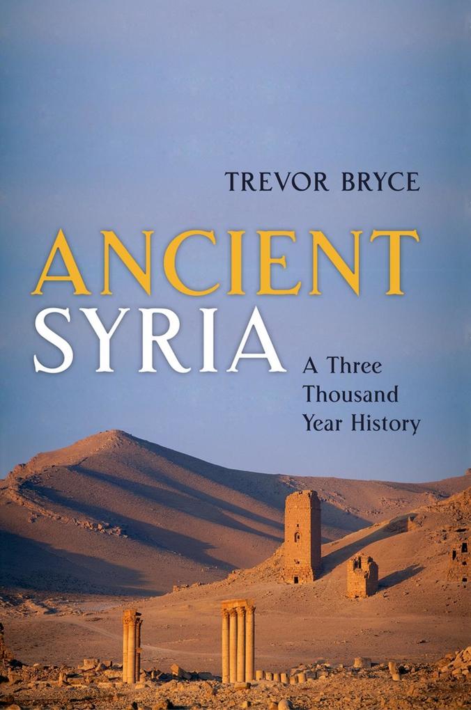 Ancient Syria - Trevor Bryce