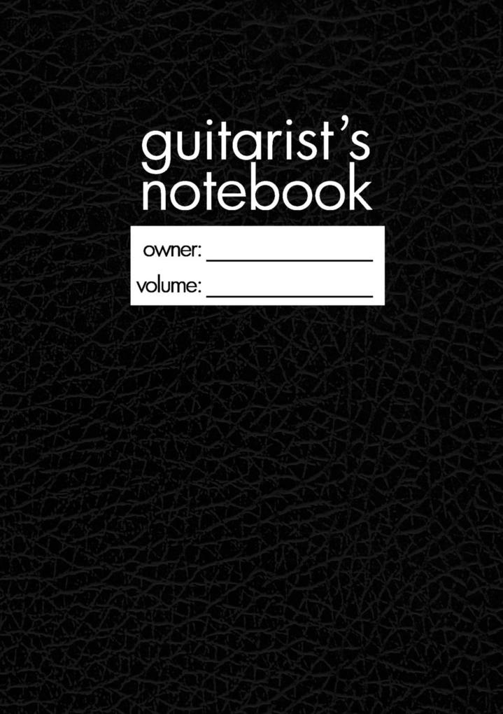 Guitarist‘s Notebook