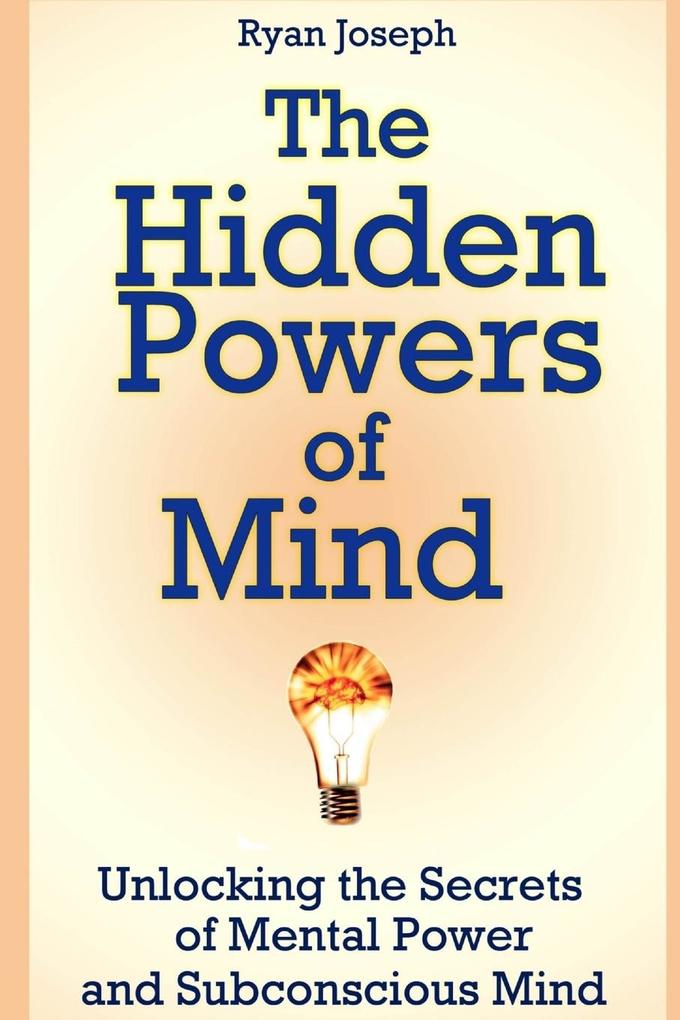 The Hidden Powers of Mind