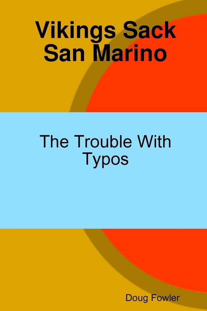 Vikings Sack San Marino - The Trouble With Typos
