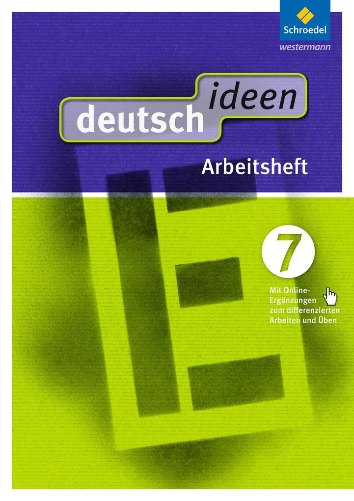 deutsch ideen SI - Ausgabe 2012 Ost: Arbeitsheft 7 (mit Online-Ergänzungen zum differenzierten Arbeiten und Üben)