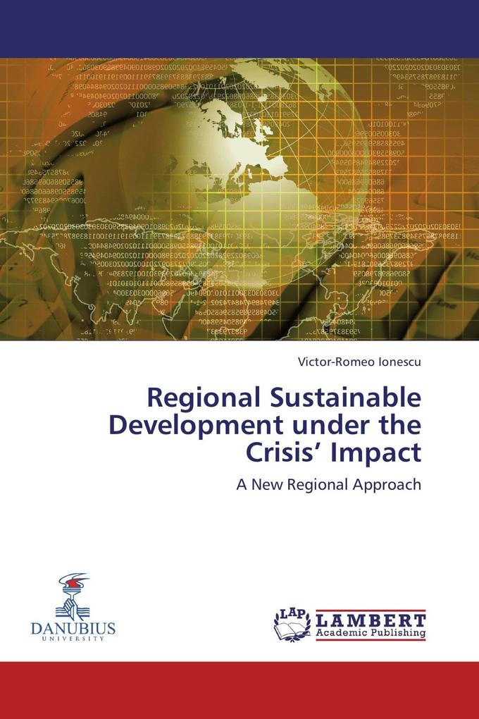 Regional Sustainable Development under the Crisis' Impact