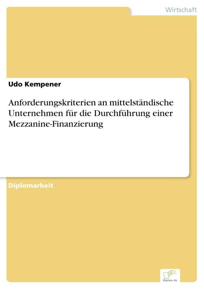 Anforderungskriterien an mittelständische Unternehmen für die Durchführung einer Mezzanine-Finanzierung