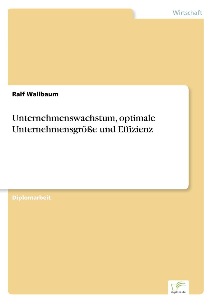 Unternehmenswachstum optimale Unternehmensgröße und Effizienz