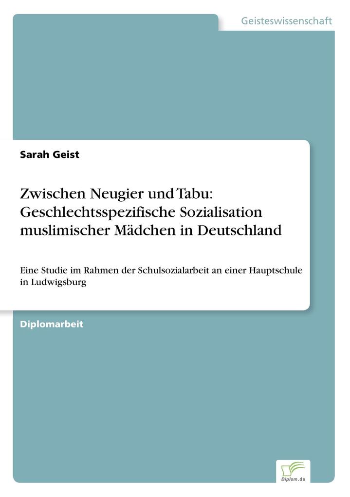 Zwischen Neugier und Tabu: Geschlechtsspezifische Sozialisation muslimischer Mädchen in Deutschland