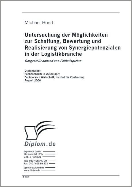 Untersuchung der Möglichkeiten zur Schaffung Bewertung und Realisierung von Synergiepotenzialen in der Logistikbranche