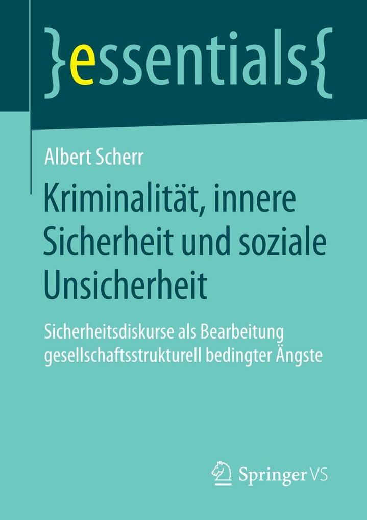Kriminalität innere Sicherheit und soziale Unsicherheit