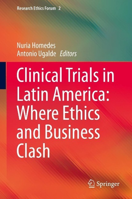 Clinical Trials in Latin America: Where Ethics and Business Clash