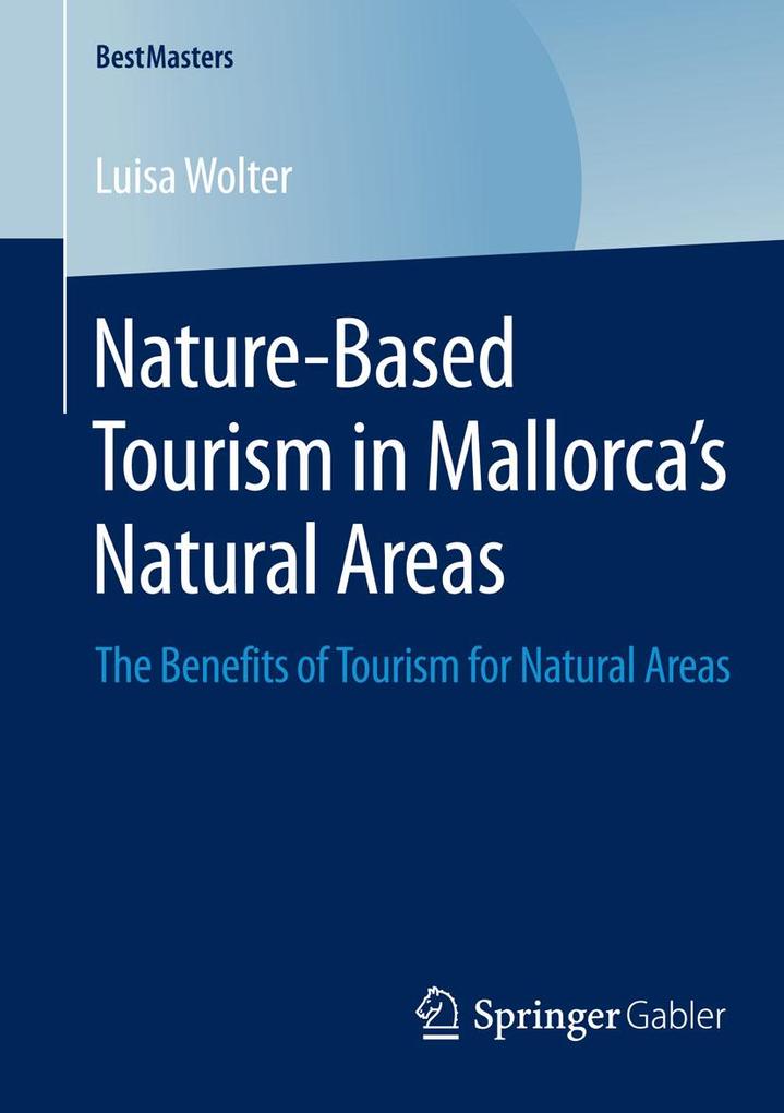 Nature-Based Tourism in Mallorca‘s Natural Areas