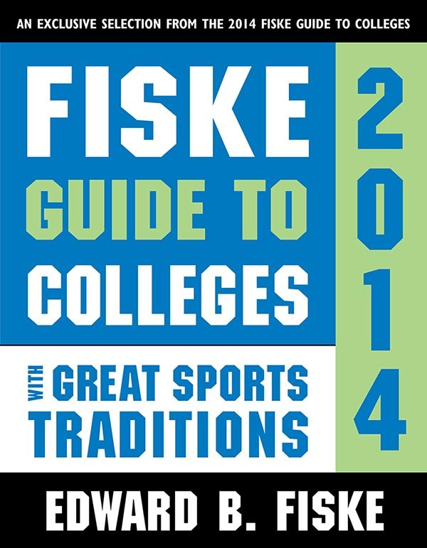 Fiske Guide to Colleges with Great Sports Traditions