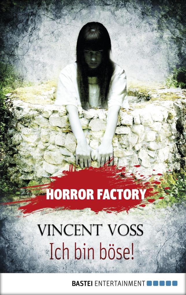 Horror Factory 19 - Ich bin böse!